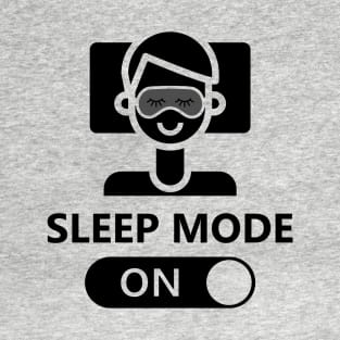 Sleep Mode On Activated T-Shirt